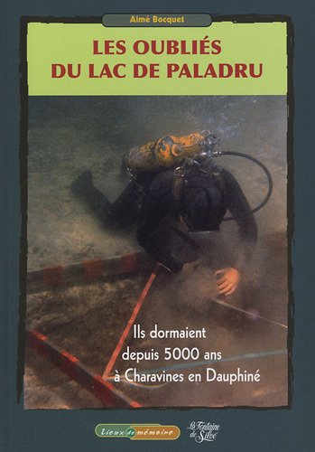 Les  oubliés du lac de Paladru
