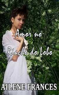 Livro Amor no Riacho do Lobo