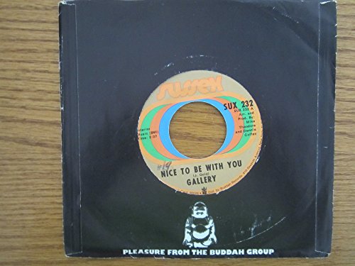 Gallery - Nice To Be With You 45 Rpm Single - Zortam Music