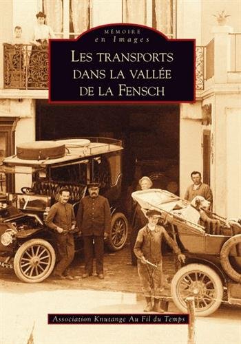 Les  transports dans la vallée de la Fensch