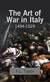 The Art of War in Italy, 1494-1529