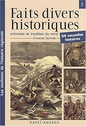 Faits divers historiques, criminels et insolites du nord de la France