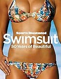 Sports Illustrated Swimsuit: 50 Years of Beautiful by The Editors of Sports Illustrated