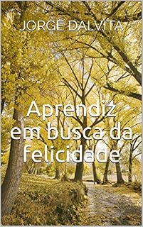 Livro Aprendiz em busca da felicidade