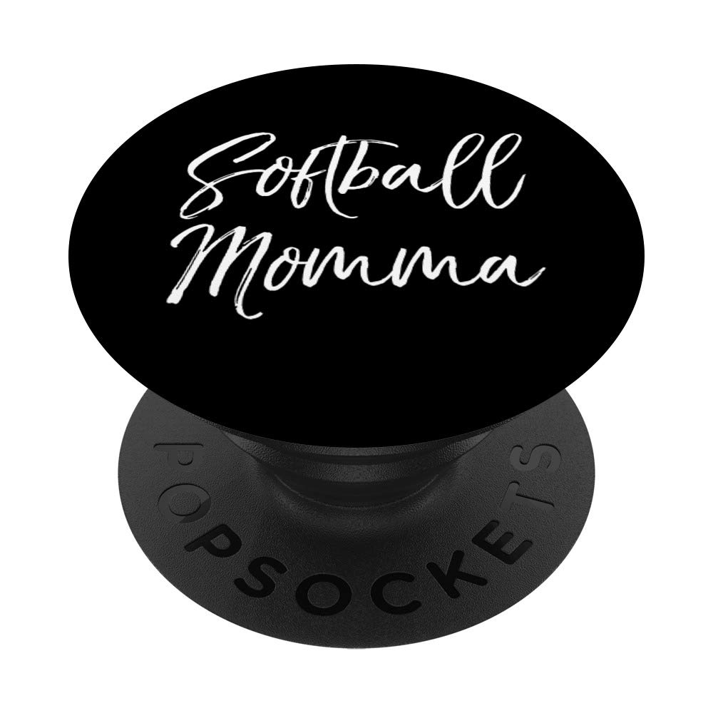 Softball Mom Quote Phone Case Gift for Mother Softball Momma PopSockets Grip and Stand for Phones and Tablets