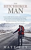 The Hitchhiker Man by Matt Fox
