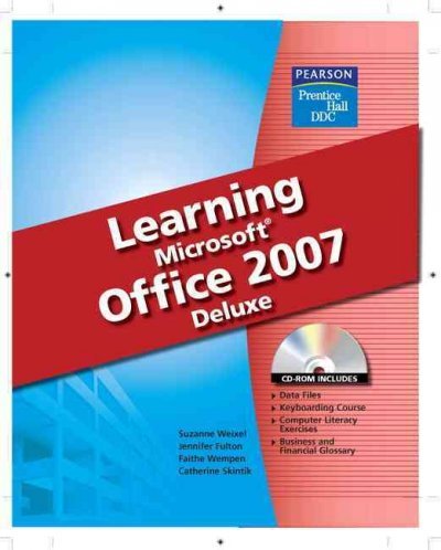 Learning Microsoft Office 2007, Deluxe Student Edition by Suzanne Weixel