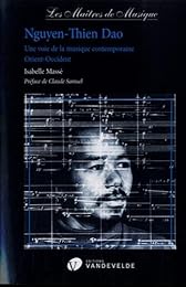 Nguyen-Thien Dao, une voie de la musique contemporaine, Orient-Occident