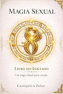 Livro Magia Sexual: Livro do Iniciado