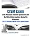CISM Exam Self-Practice Review Questions for Certified Information Security Manager: 2015 Edition (with 160+ questions)