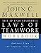 The 17 Indisputable Laws Of Teamwork Workbook