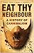 Eat Thy Neighbour: A History of Cannibalism by Daniel Diehl, Mark Donnelly