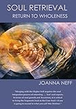 Soul Retrieval: Return to Wholeness by 