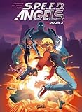 Speed Angels, Tome 1 : Jour J by
