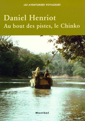 Au bout des pistes, le Chinko
