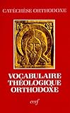 Vocabulaire de théologie orthodoxe by