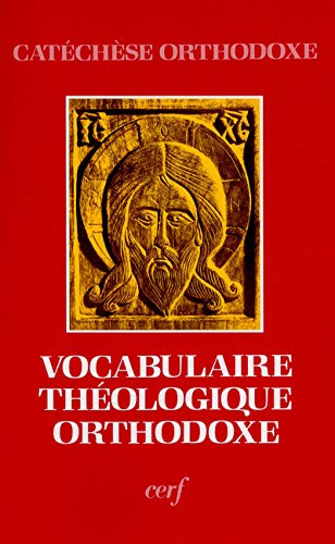 Vocabulaire de théologie orthodoxe by Catherine Aslanoff