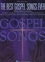 The Best Gospel Songs Ever The Best Gospel Songs Ever