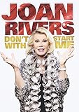 Joan Rivers: Don't Start With Me