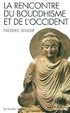 La rencontre du bouddhisme et de l'occident (French Edition) by 