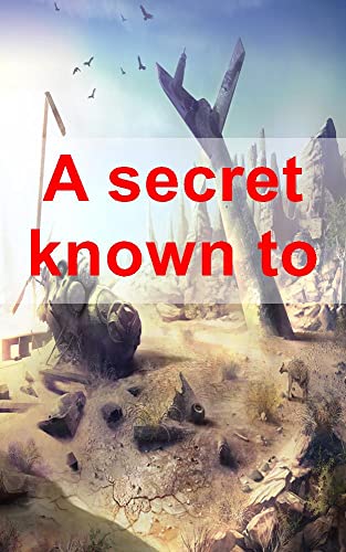 Secret Known A secret known to three - eBook, Resumo, Ler Online e PDF - por Pujol, Eve