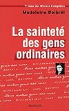 SAINTETE DES GENS ORDINAIRES T7 (LA) (SPIRITUALITES) by