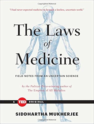 Download The Laws of Medicine: Field Notes from an Uncertain Science PDF