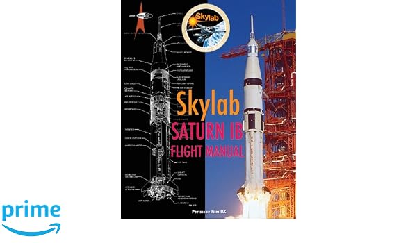 Skylab Saturn Ib Flight Manual Nasa 9781937684204 Amazon - 