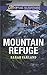 Mountain Refuge: Faith in the Face of Crime (Love Inspired Suspense) by Sarah Varland