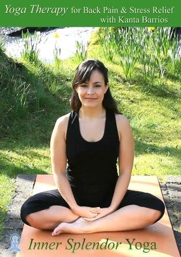 Yoga Therapy for Back Pain and Stress Relief with Kanta Barrios by Inner Splendor Yoga by Inner Splendor Yoga