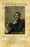 Thomas Paine: Enlightenment, Revolution, and the Birth of Modern Nations