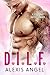 DILF: A Secret Baby Bad Boy Romance