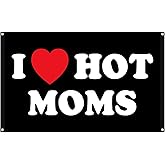 I Love Moms Flag I Love Hot Moms Flags - Funny Decoration Banner for Indoor And Outdoor - Mother'S Day & Birthday Tapestry Gifts