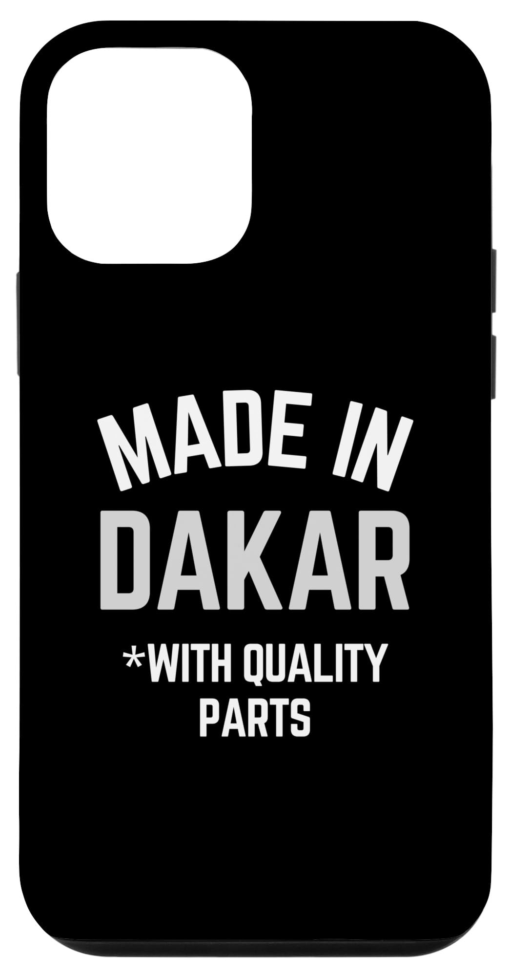 iPhone 12 mini Made In Dakar Funny Slogan Born In Dakar Case