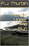 Murder Under The Sun (The Ralph Chalmers Mysteries Book 16)