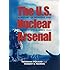 The U.S. Nuclear Arsenal: A History of Weapons and Delivery Systems since 1945