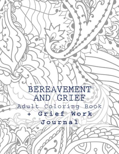 Download Amazon Com Bereavement And Grief Adult Coloring Book And Grief Work Journal 9781534610521 Grace Jc Books