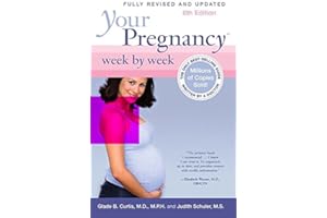 Your Pregnancy Week by Week, 6th Edition