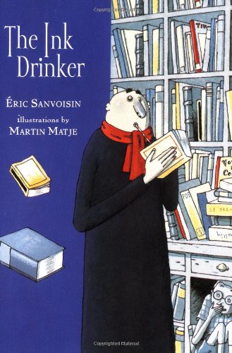 The Ink Drinker A Stepping Stone Book Tm Sanvoisin Eric Matje Martin Moroz Georges Amazon Com Books