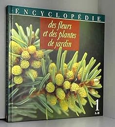 Encyclopédie des fleurs et des plantes de jardin