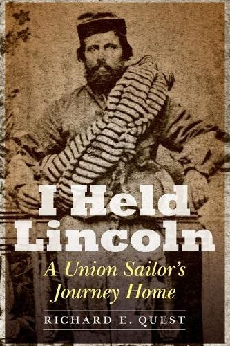 Book I Held Lincoln: A Union Sailor's Journey Home<br />[T.X.T]