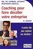 Coaching pour faire décoller votre entreprise : 6 Points clés pour exploser vos résultats ! by 