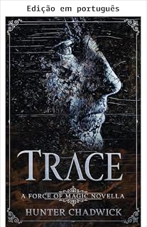Livro Trace (A força da magia)