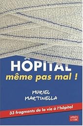 Hôpital, même pas mal !