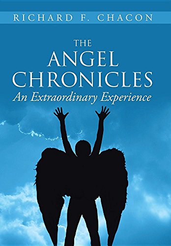 The Angel Chronicles: An Extraordinary Experience