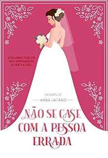 Livro Não se Case Com a Pessoa Errada