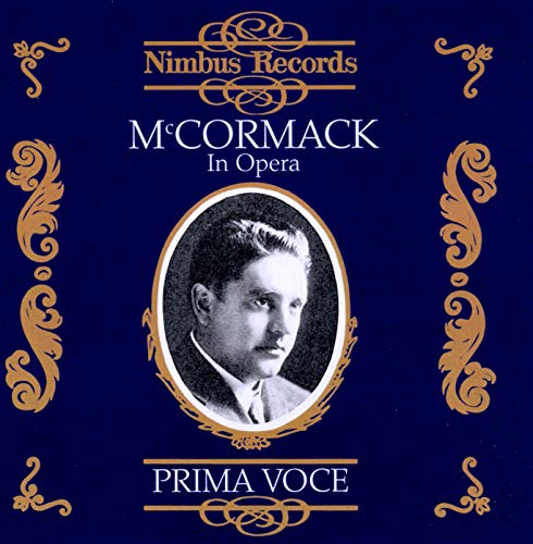 John McCormack: In Opera