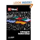 A Strategy for Southern Europe (IDEAS Special Reports)