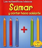 Image de Sumar y contar hacia adelante (Las matemáticas básicas) (Spanish Edition)