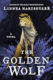 The Golden Wolf: A Novel (The Golden Wolf Saga Book 3) by 